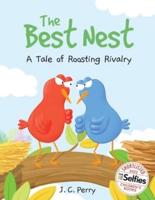 The Best Nest: A Tale of Roosting Rivalry
