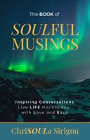 The Book of Soulful Musings