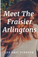 Meet the Fraisier Arlingtons
