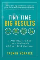 Tiny Time Big Results