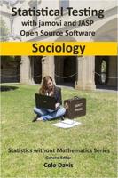 Statistical Testing With Jamovi and JASP Open Source Software. Sociology