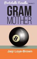 Gram Mother