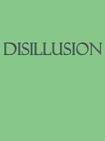 Disillusion