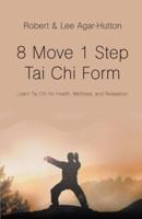 8 Move 1 Step Tai Chi Form