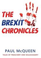 The Brexit Chronicles: Tales of Treachery and Skulduggery