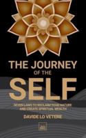 The Journey of the Self: Seven laws to reclaim your nature and create spiritual wealth