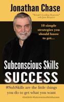 Subconscious Skills Success