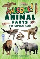 Awesome Animal Facts For Curious Kids!