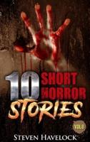 10 Short Horror Stories Vol