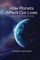 How Planets Affect Our Lives
