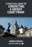 A Practical Guide to Conducting a Sheriff Court Proof