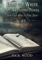 How to Write an Awesome Novel