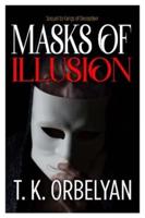 Masks of Illusion