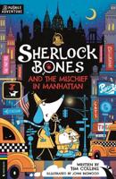 Sherlock Bones and the Mischief in Manhattan