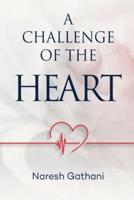 A Challenge of the Heart