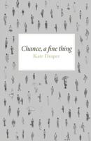 Chance A Fine Thing
