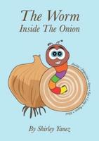 The Worm Inside The Onion