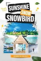 Sunshine Snow Snowbird
