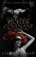 Reckless Covenant: a Second Chance Mafia Romance