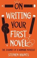 On Writing Your First Novel
