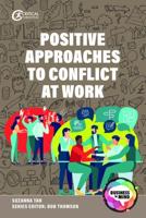 Positive Approaches to Conflict at Work