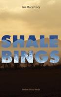 Shale Bings