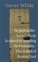 De Profundis - La Balada De La Cárcel De Reading / De Profundis - The Ballad of Reading Gaol