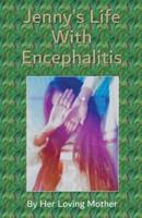 Jenny's Life With Encephalitis