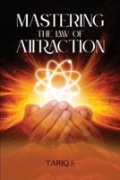 Mastering the 'Law of Attraction'