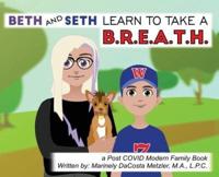 Beth and Seth Learn to Take a B.R.E.A.T.H.