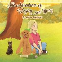 The Adventures of Wrigley and Henry