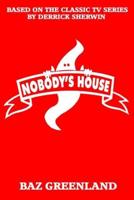 Nobody's House