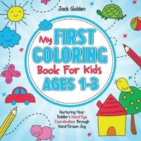 My First Coloring Book For Kids Ages 1-3