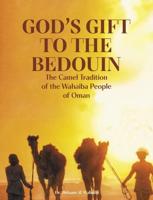God's Gift to the Bedouin