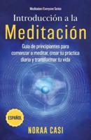 Introducción a La Meditación (Castellano)