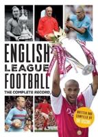 English League Football: The Complete Record: 1888-2024