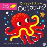 Can You Tickle an Octopus?