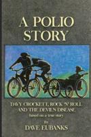 A Polio Story