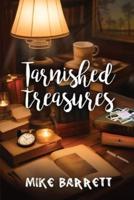 Tarnished Treasures
