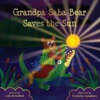 Grandpa Saba Bear Saves the Sun
