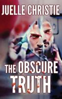 The Obscure Truth