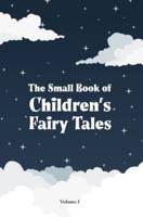 The Small Book of Children's Fairy Tales