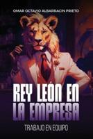 Rey León En La Empresa