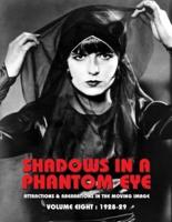 Shadows in a Phantom Eye, Volume 8 (1928-1929)
