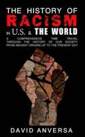 The History of Racism in America and the World