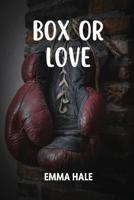 Box or Love