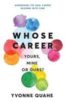 Whose Career - Yours, Mine or Ours?