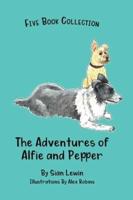 The Adventures of Alfie and Pepper: Five Story Collection