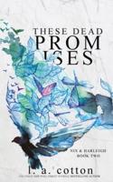 These Dead Promises: Nix & Harleigh Book Two