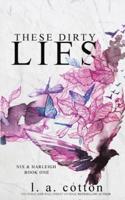 These Dirty Lies: Nix & Harleigh Book One